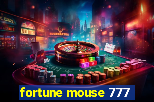 fortune mouse 777